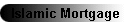 Islamic Mortgage